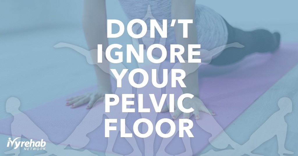 Treating Pelvic Floor Spasms And Symptoms Ivy Rehab