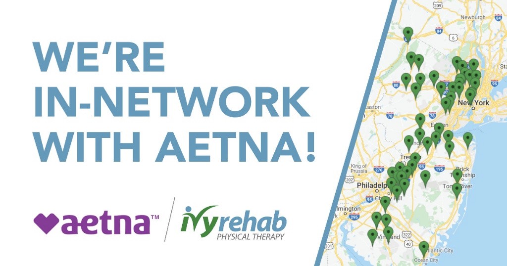 Ivy Rehab is now in-network with Aetna in New Jersey