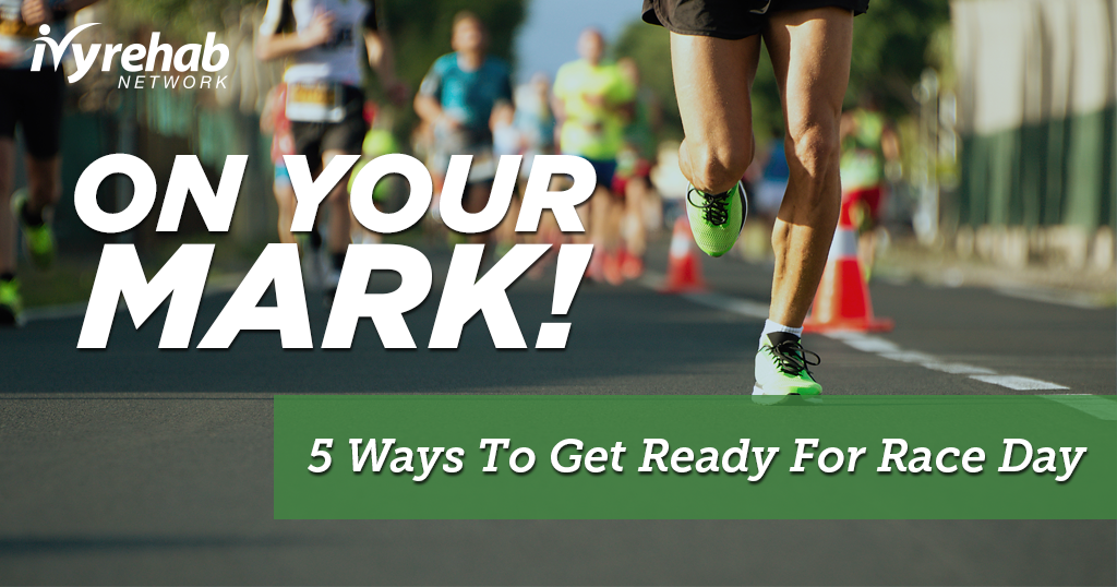 On Your Mark – Ready For Race Day