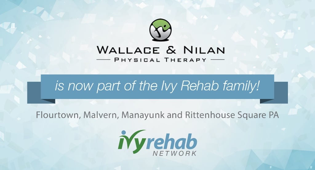 Wallace & Nilan Physical Therapy joins Ivy Rehab Network