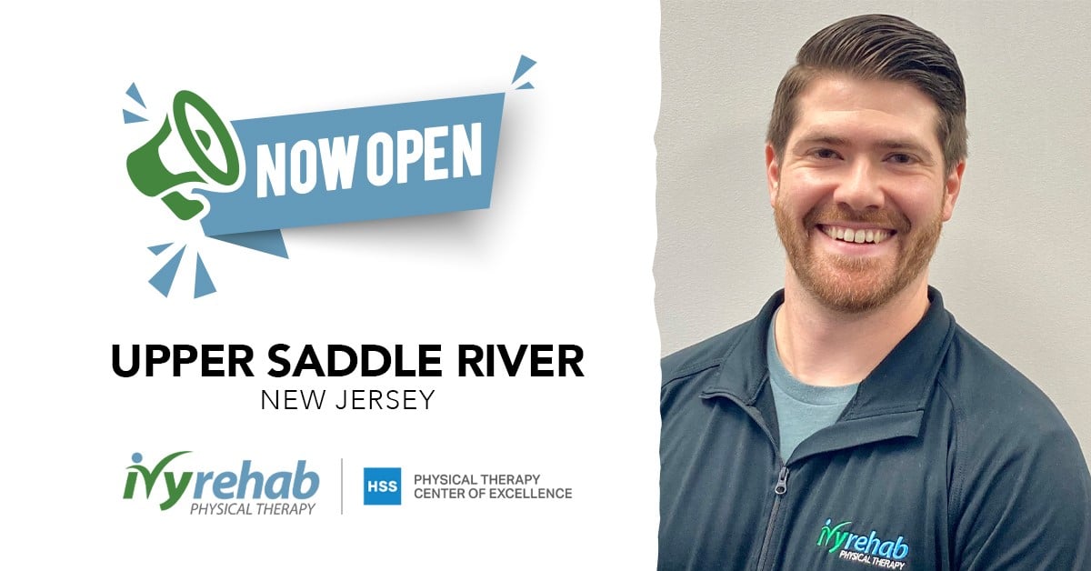 Upper Saddle River, NJ Welcomes Dr. Erick Cinotti’s New Ivy Rehab HSS ...