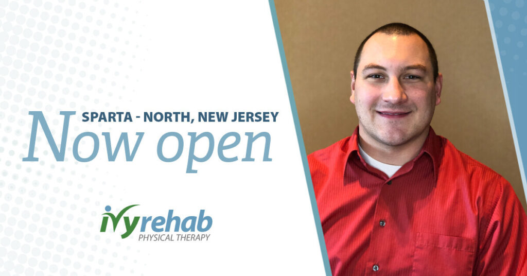 Ivy Rehab Physical Therapy Opens Second Location in Sparta, NJ Led by Lance Baumgartner