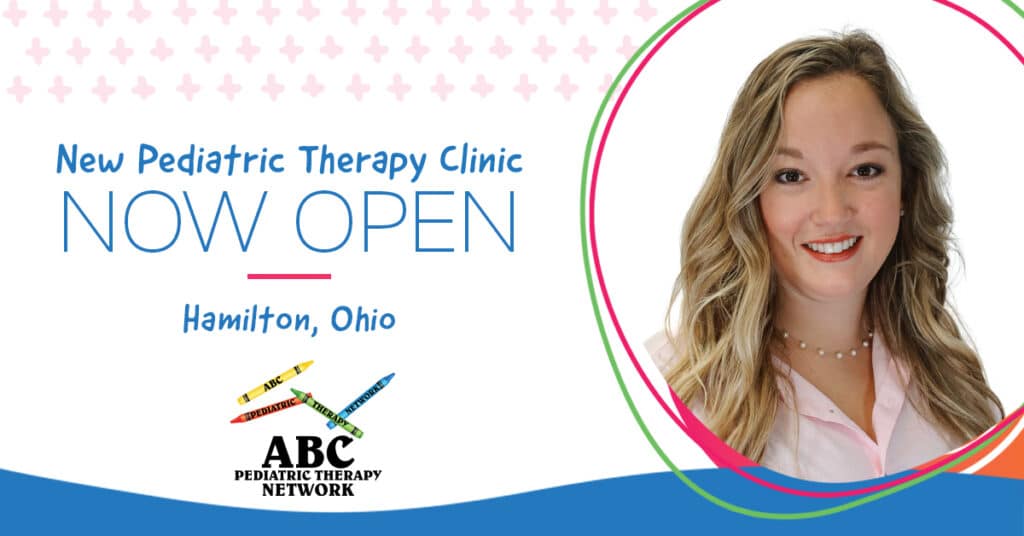 ABC Pediatric Therapy Expands to Hamilton, OH, Under the Leadership of Taylor Miller     