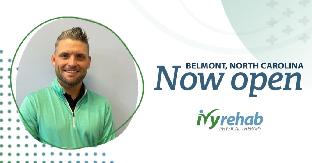 Dr. Lee Boswell Leads Ivy Rehab Physical Therapy Expansion to Belmont, NC   