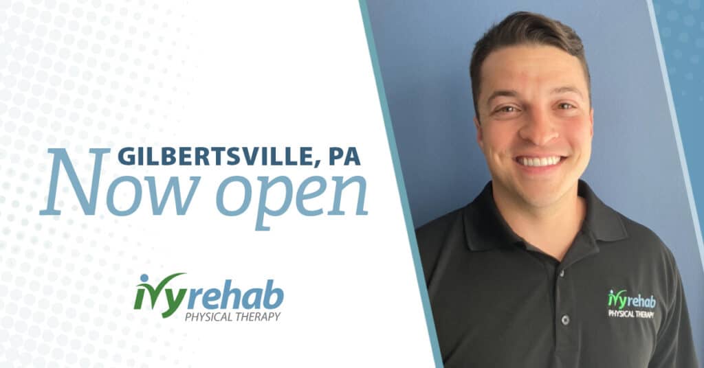 Ivy Rehab Physical Therapy Expands to Gilbertsville, PA, Under the Leadership of Matthew Tammaro        