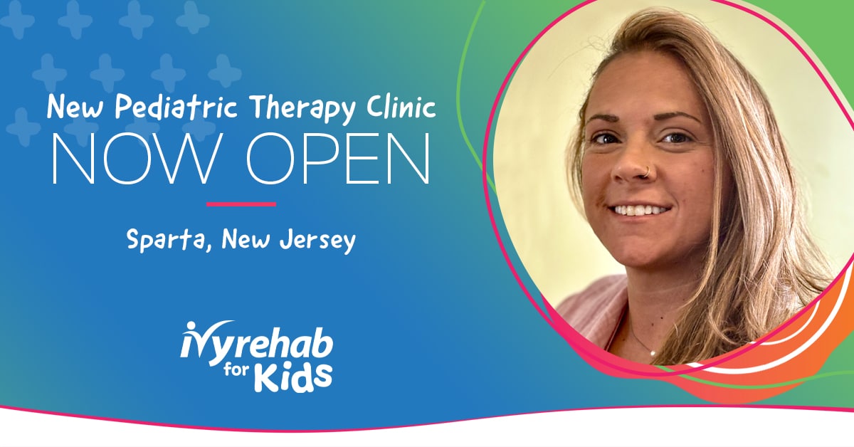 Ivy Rehab for Kids is now open in Sparta, NJ