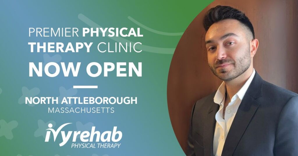 Dr. Maurice Obeid Leads Ivy Rehab Physical Therapy Expansion in North Attleborough, MA           