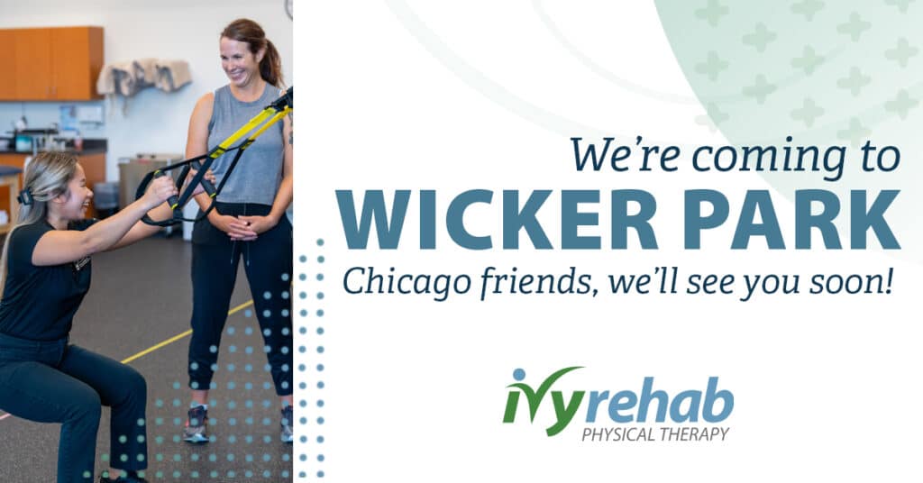 New Physical Therapy Clinic Coming to Wicker Park – Chicago, IL – Ivy Rehab Opens in August 