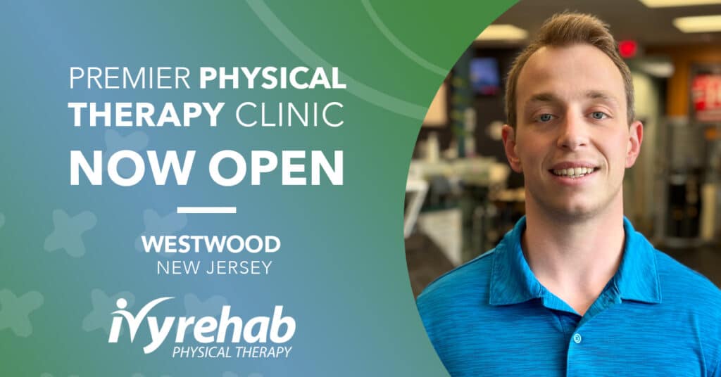 Dr. Shane DiMasso Opens New Ivy Rehab Physical Therapy in Westwood, NJ           
