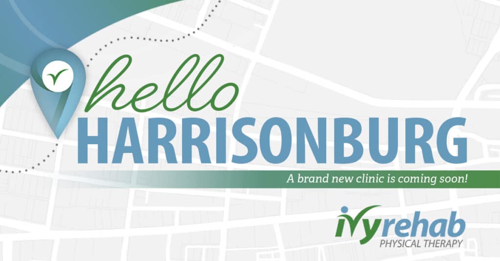 New Physical Therapy Clinic Coming to Harrisonburg, VA – Ivy Rehab Opens Fall 2025 