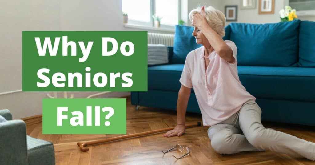 Why Do Seniors Fall? 7 Causes & How Physical Therapy Helps