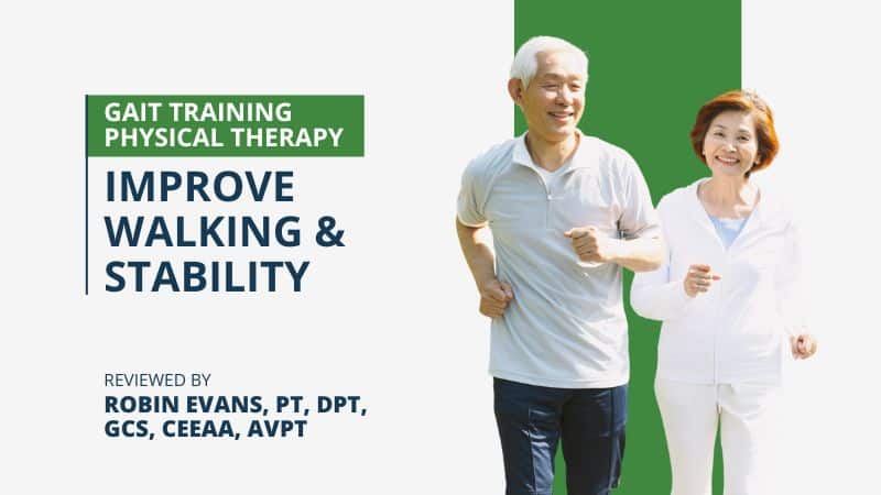 Gait Training Physical Therapy: Improve Walking & Stability