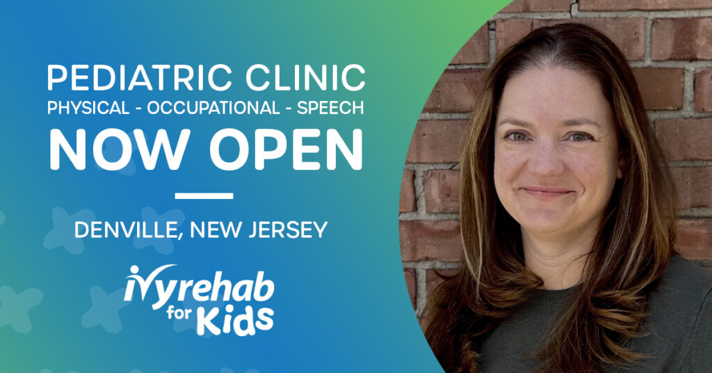 Ivy Rehab for Kids Expands Pediatric Therapy Services with New Location in Denville, NJ