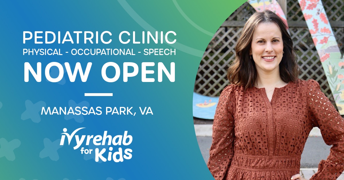 Ivy Rehab for Kids is now open in Manassas Park, VA